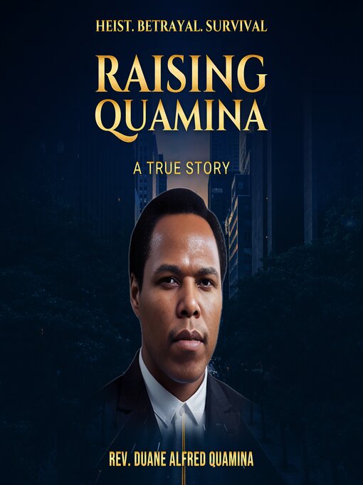 Title details for RAISING QUAMINA by Duane Alfred Quamina - Wait list
